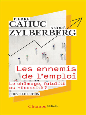 cover image of Les ennemis de l'emploi. le chômage, fatalité ou nécessité ?